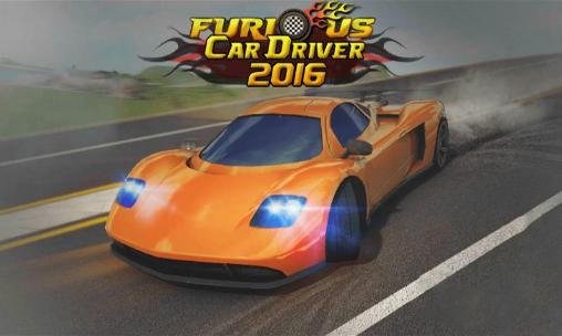 game pic for Furious car driver 2016